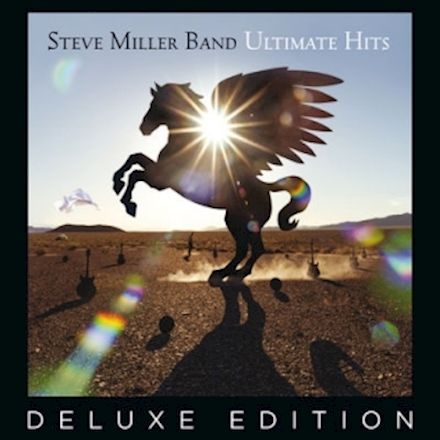 Ultimate Hits (Deluxe Edition) by Steve Miller Band